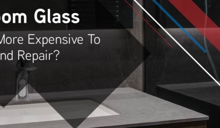 Bathroom Glass Why Is It More Expensive To Replace And Repair