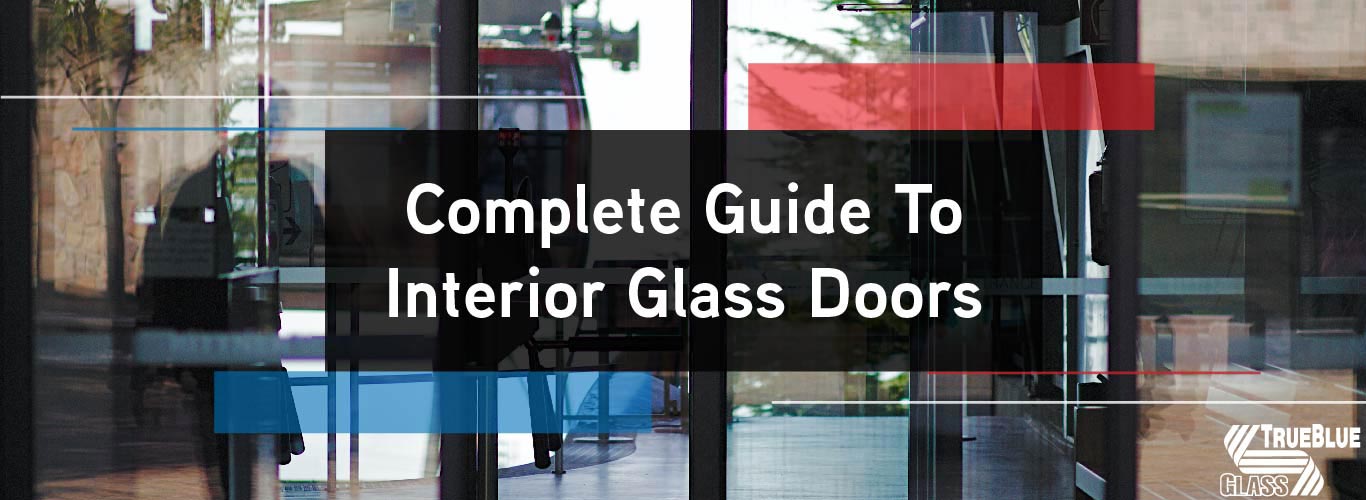 Complete Guide To Interior Glass Doors Banner