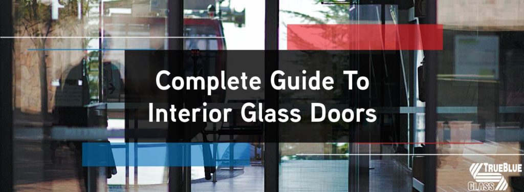 Complete Guide To Interior Glass Doors